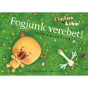 Tóth Krisztina: Fogjunk verebet!