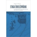 Gájer László: Etikai érvelésmódok