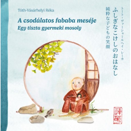 Tóth-Vásárhelyi Réka: A csodálatos fababa meséje