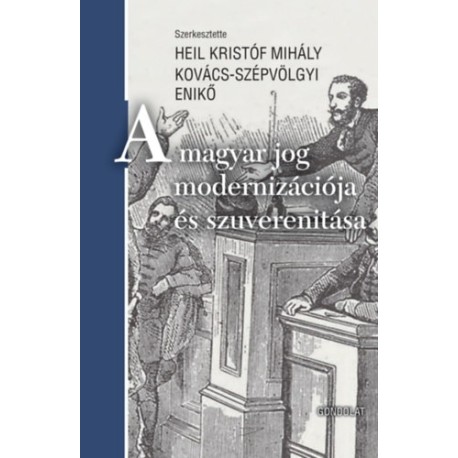 A magyar jog modernizációja és szuverenitása