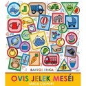 Bartos Erika: Ovis jelek meséi - Sárga csoport