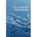 Braun Krisztina: Ha a bálnák visszatérnek