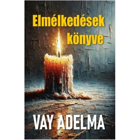 Vay Adelma: Elmélkedések könyve