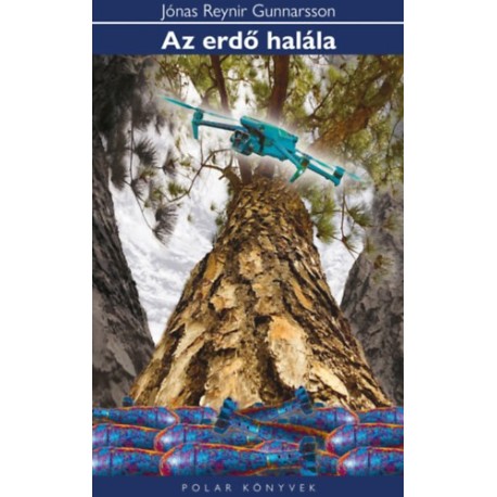 Reynir Jónas Gunnarsson: Az erdő halála