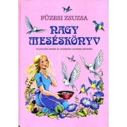 Füzesi Zsuzsa: Nagy meséskönyv