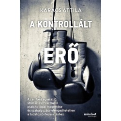 Karacs Attila: A kontrollált erő