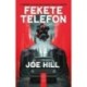 Joe Hill: Fekete telefon