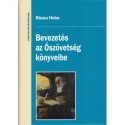 Rózsa Huba: Bevezetés az Ószövetség könyveibe