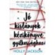 Holly Jackson: Jó kislányok kézikönyve gyilkossághoz