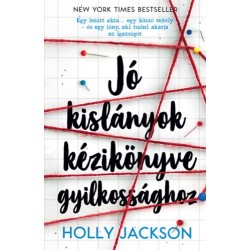 Holly Jackson: Jó kislányok kézikönyve gyilkossághoz