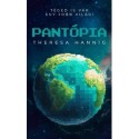 Theresa Hannig: Pantópia
