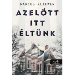 Marcus Kliewer: Azelőtt itt éltünk