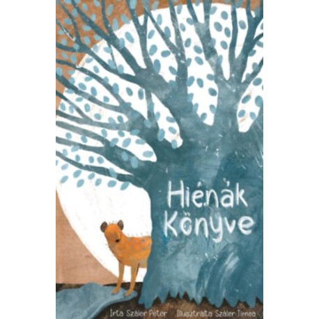 Száler Péter: Hiénák könyve