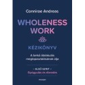 Connirae Andreas: Wholeness Work - Kézikönyv