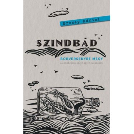 Ercsey Dániel: Szindbád borversenyre megy