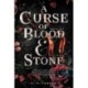 K. A. Tucker: A Curse of Blood and Stone - Vér és kő átka
