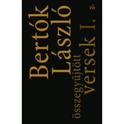 Bertók László: Összegyűjtött versek I- II.