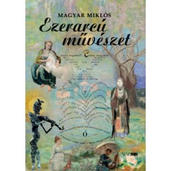 Magyar Miklós: Ezerarcú művészet