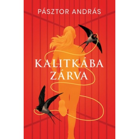 Pásztor András: Kalitkába zárva