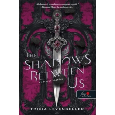 Tricia Levenseller: The Shadows Between Us - Az árnyak köztünk