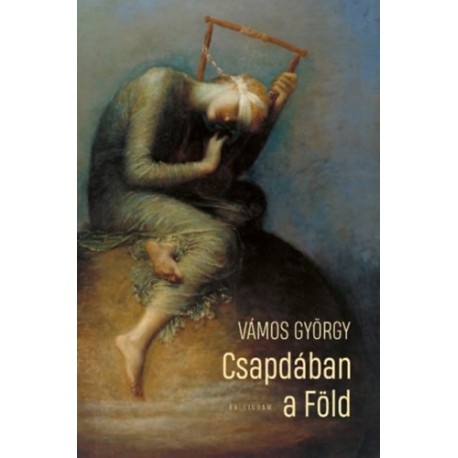 Vámos György: Csapdában a Föld