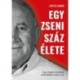 Lantos Gábor: Egy zseni száz élete