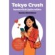 Vanessa Montalbano: Tokyo Crush