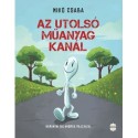 Mikó Csaba: Az utolsó műanyag kanál