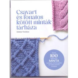 Debbie Tomkies: Csavart és fonatos kötött minták tárháza