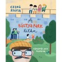 Czakó Zsófia: A Bástya park titka