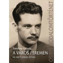 Tverdota György: A város peremén - Az érett József Attila