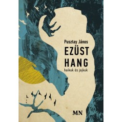 Pusztay János: Ezüst hang