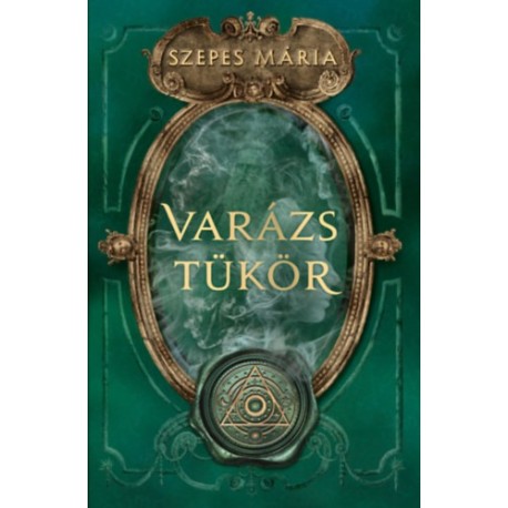 Szepes Mária: Varázstükör