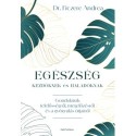 Dr. Ficzere Andrea: Egészség kezdőknek és haladóknak