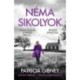 Patricia Gibney: Néma sikolyok