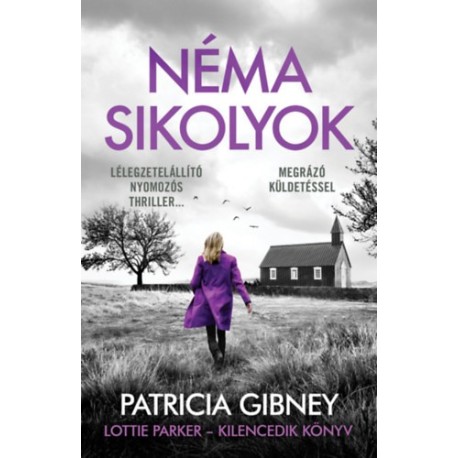 Patricia Gibney: Néma sikolyok