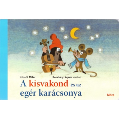 Zdenek Miler, Jiri Zacek: A kisvakond és az egér karácsonya
