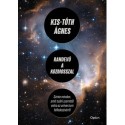 Kis-Tóth Ágnes: Randevú a kozmosszal