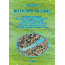 Plósz Sándor: Balatonról a jövőnek
