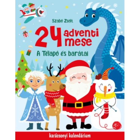 Szabó Zsolt: 24 adventi mese