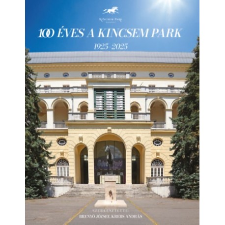 100 éves a Kincsem Park