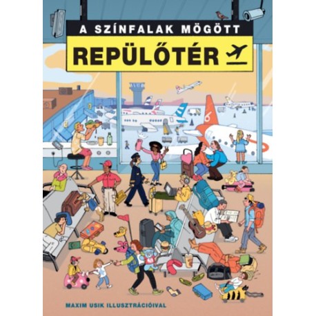 A színfalak mögött - Repülőtér