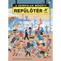A színfalak mögött - Repülőtér