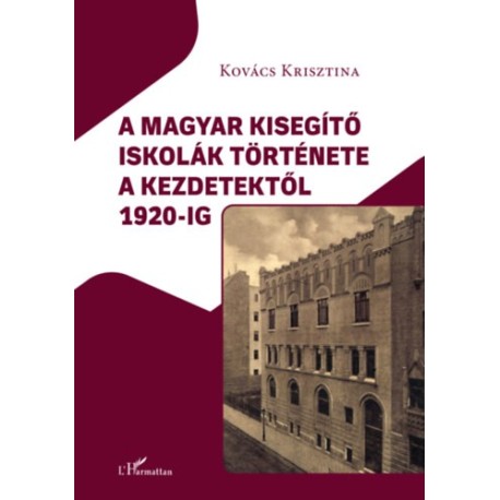 Kovács Krisztina: A magyar kisegítő iskolák története a kezdetektől 1920-ig
