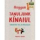 Freya Yang: Hogyan tanuljunk kínaiul