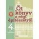 Déry Attila: Öt könyv a régi építészetről 4. - Fémszerkezetek