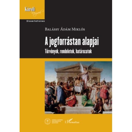 Balássy Ádámmiklós: A jogforrástan alapjai