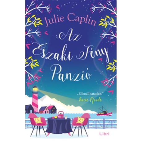 Caplin, Julie: Az Északi Fény Panzió
