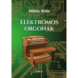 Miklós Attila: Elektromos Orgonák