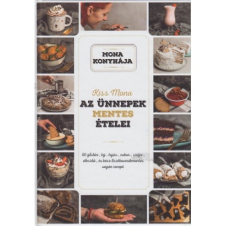 Kiss Mona: Az ünnepek mentes ételei